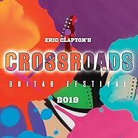Eric Clapton's Crossroads Guitar Festival 2019 Eric Clapton's Crossroads Guitar Festival 2019 Blu-ray Audio CD Vinyl