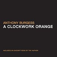 A Clockwork Orange A Clockwork Orange Paperback Audible Audiobook Kindle Hardcover Audio CD Mass Market Paperback
