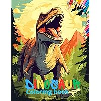 Dinosaur Coloring Book for Kids ages 6-12: Realistic Illustrations for Boys & Girls. Great Gift for Dinosaur Lovers