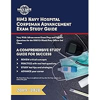 HM3 Navy Hospital Corpsman Advancement Exam Study Guide: Navy Wide Advancement Exam Prep and Practice Questions for the HM3 E-4 Rank Petty Officer 3rd Class