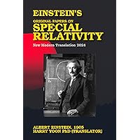 Einstein's Original Papers on Special Relativity: New Modern Translation 2024