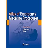 Atlas of Emergency Medicine Procedures Atlas of Emergency Medicine Procedures Hardcover Kindle Paperback