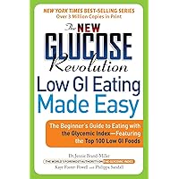 The New Glucose Revolution: Low GI Eating Made Easy The New Glucose Revolution: Low GI Eating Made Easy Paperback Hardcover