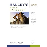 Halley's Bible Handbook, Large Print: Completely Revised and Expanded Edition---Over 6 Million Copies Sold Halley's Bible Handbook, Large Print: Completely Revised and Expanded Edition---Over 6 Million Copies Sold Hardcover Kindle