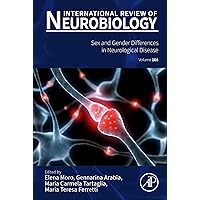 Sex and Gender Differences in Neurological Disease Sex and Gender Differences in Neurological Disease Kindle Hardcover