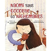 Naomi Says Goodbye to Nightmares (Kids and Parents Overcoming Night time fears)