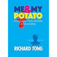 Me & My Potato: One man. Two worlds. And a baby. Me & My Potato: One man. Two worlds. And a baby. Kindle Paperback