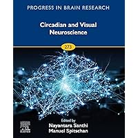Circadian and Visual Neuroscience (ISSN) Circadian and Visual Neuroscience (ISSN) Kindle Hardcover