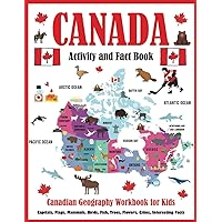 Canada Activity and Fact Book: Canadian Geography Workbook for Kids Canada Activity and Fact Book: Canadian Geography Workbook for Kids Paperback Spiral-bound