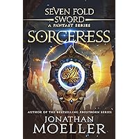 Sevenfold Sword: Sorceress (Sevenfold Sword- A Fantasy Series Book 7) Sevenfold Sword: Sorceress (Sevenfold Sword- A Fantasy Series Book 7) Kindle Paperback