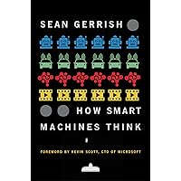 How Smart Machines Think (Mit Press) How Smart Machines Think (Mit Press) Paperback Kindle Audible Audiobook Hardcover Audio CD