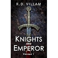 Knights and Emperor: Volume 1: An Epic Fantasy Adventure Saga