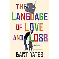 The Language of Love and Loss: A Witty and Moving Novel Perfect for Book Clubs