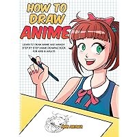 Mua How to Draw Anime: Learn to Draw Anime and Manga - Step by Step Anime Drawing Book for Kids & Adults trên Amazon Mỹ chính hãng 2022 | Fado