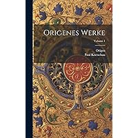 Origenes Werke; Volume 1 (Ancient Greek Edition)