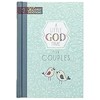 A Little God Time for Couples: 365 Daily Devotions (Hardcover) – Perfect Engagement, Wedding and Anniversary Gift for Couples A Little God Time for Couples: 365 Daily Devotions (Hardcover) – Perfect Engagement, Wedding and Anniversary Gift for Couples Hardcover Kindle
