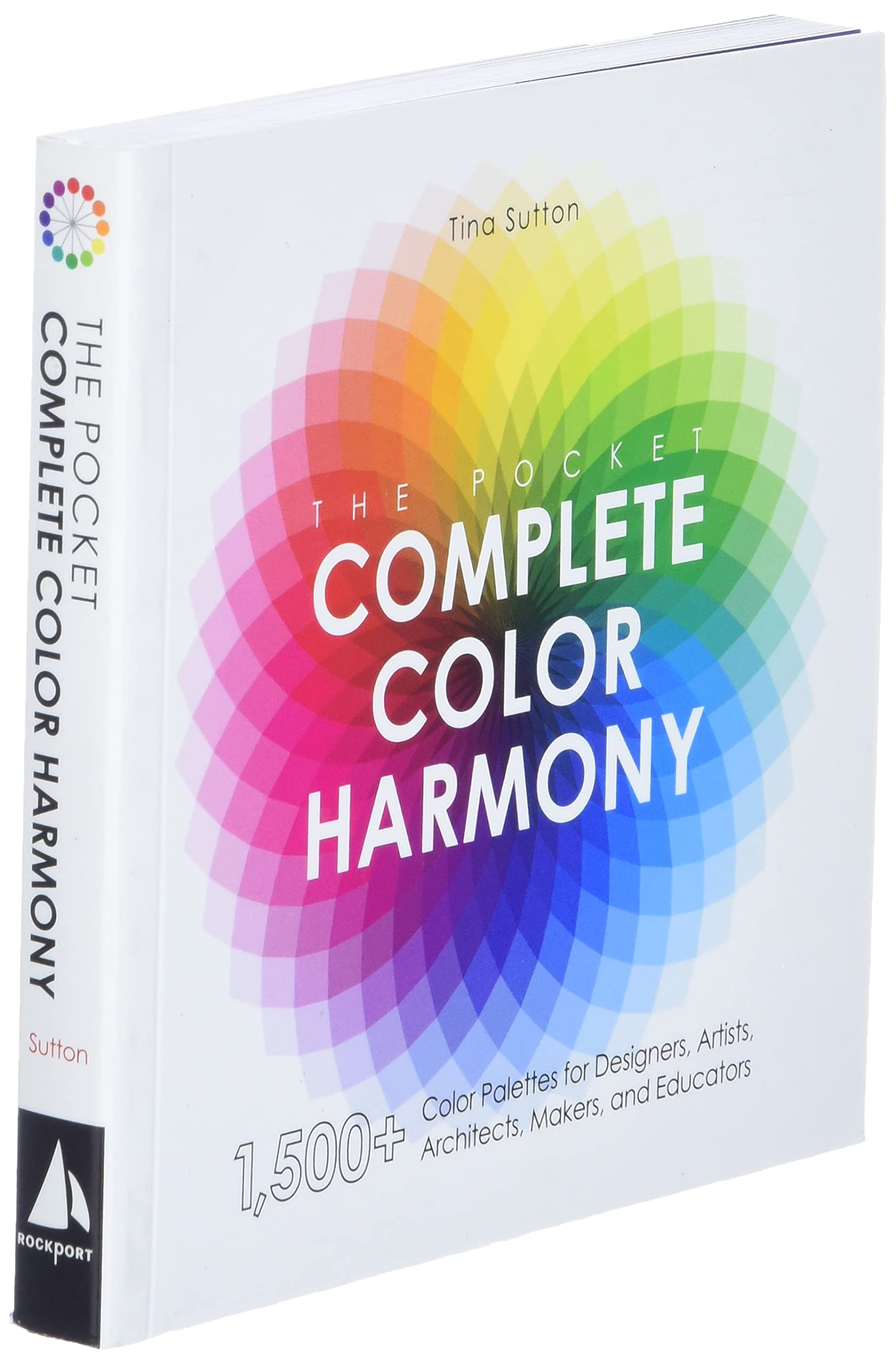 The Pocket Complete Color Harmony: 1,500 Plus Color Palettes for Designers, Artists, Architects, Makers, and Educators