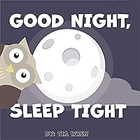 Good Night, Sleep Tight Good Night, Sleep Tight Kindle Hardcover Paperback