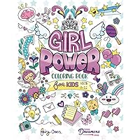 Girl Power Coloring Book for Kids Ages 8-12: Positive Affirmation Quotes Designed to Inspire, Boost Confidence and Self-Esteem Girl Power Coloring Book for Kids Ages 8-12: Positive Affirmation Quotes Designed to Inspire, Boost Confidence and Self-Esteem Paperback Spiral-bound