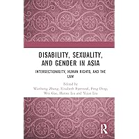 Disability, Sexuality, and Gender in Asia Disability, Sexuality, and Gender in Asia Hardcover
