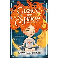Grace From Space: A Race to Save Earth: Dream Catcher Series Book One Grace From Space: A Race to Save Earth: Dream Catcher Series Book One Paperback Kindle Hardcover