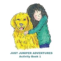 Activity Book 1: JUST JUNIPER ADVENTURES (JUST JUNIPER ADVENTURES - Chapter Books Series)