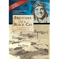 Sketches of a Black Cat - Full Color Collector's Edition: Story of a night flying WWII pilot and artist