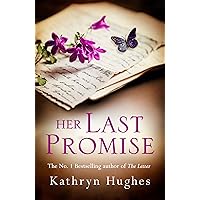 Her Last Promise: An absolutely gripping novel of the power of hope and World War Two historical fiction from the bestselling author of The Letter Her Last Promise: An absolutely gripping novel of the power of hope and World War Two historical fiction from the bestselling author of The Letter Kindle Audible Audiobook Paperback