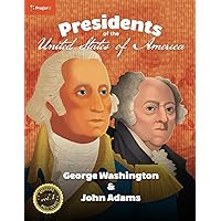 U.S. Presidents Volume 1: George Washington & John Adams