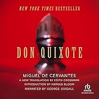 Don Quixote: Translated by Edith Grossman Don Quixote: Translated by Edith Grossman Audible Audiobook Kindle Hardcover Paperback Audio CD