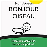 BONJOUR OISEAU (French Edition) BONJOUR OISEAU (French Edition) Kindle