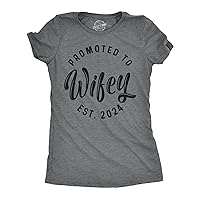 Crazy Dog Womens Promoted to Wifey Est. 2024 2023 or 2022 Graphic T Shirt Wedding Engagement Tee