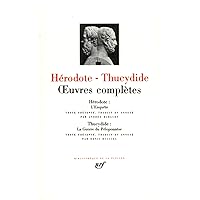 Herodote, Thucydide : Oeuvres Completes [Bibliotheque de la Pleiade] (French Edition) Herodote, Thucydide : Oeuvres Completes [Bibliotheque de la Pleiade] (French Edition) Hardcover