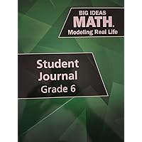 Big Ideas Math: Modeling Real Life - Grade 6 Student Journal (1-year), 9781642080810, 1642080810
