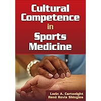 Cultural Competence in Sports Medicine Cultural Competence in Sports Medicine Paperback Kindle