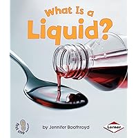 What Is a Liquid? (First Step Nonfiction ― States of Matter) What Is a Liquid? (First Step Nonfiction ― States of Matter) Paperback Library Binding