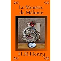 Le Monstre de Mélanie (French Edition) Le Monstre de Mélanie (French Edition) Hardcover Paperback