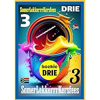 SomerLekkerrrKersfees 3 (Afrikaans Edition) SomerLekkerrrKersfees 3 (Afrikaans Edition) Paperback