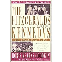 The Fitzgeralds And The Kennedys: An American Saga The Fitzgeralds And The Kennedys: An American Saga Paperback Hardcover Mass Market Paperback