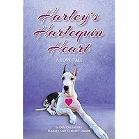 Harley's Harlequin Heart: A Love Tale (Paw Crusaders) Harley's Harlequin Heart: A Love Tale (Paw Crusaders) Paperback Kindle Hardcover