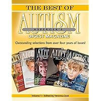 The Best of Autism Asperger's Digest Magazine, Volume: Outstanding Selections from Over Four Years of Issues! The Best of Autism Asperger's Digest Magazine, Volume: Outstanding Selections from Over Four Years of Issues! Paperback