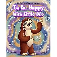 To Be Happy With Little One To Be Happy With Little One Paperback Kindle
