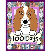 100 More Dogs Coloring Book (100 Dogs Series)