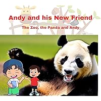 Andy and his new Friend: The Zoo, the Panda, and Andy