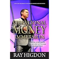 Vibrational Money Immersion - Think and Grow Rich for Network Marketers Vibrational Money Immersion - Think and Grow Rich for Network Marketers Kindle