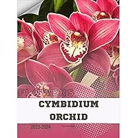 Cymbidium Orchid: Become flowers expert Cymbidium Orchid: Become flowers expert Kindle Paperback