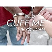 Cuff Me If You Can Season 1