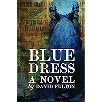 Blue Dress Blue Dress Kindle Paperback