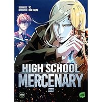 High School Mercenary - Tome 4
