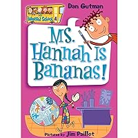 My Weird School #4: Ms. Hannah Is Bananas! My Weird School #4: Ms. Hannah Is Bananas! Paperback Kindle Audible Audiobook Library Binding Audio CD